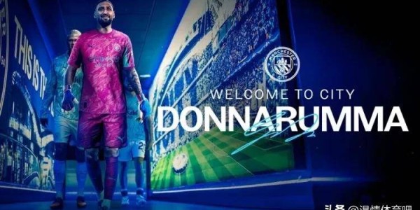 1夜5大官宣-京多安与埃德森赴土超曼城签多纳鲁马阿坎吉加盟国米