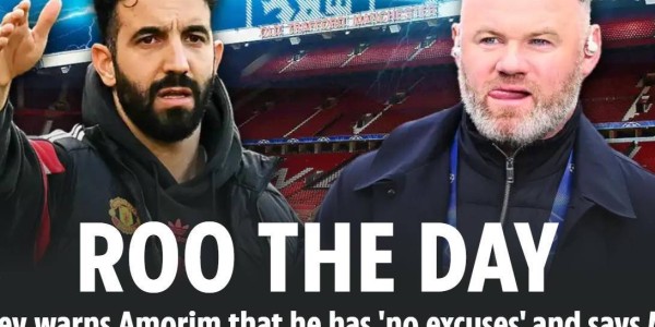 鲁尼：阿莫林不能再找借口了 曼联两场英超才拿1分令人担忧